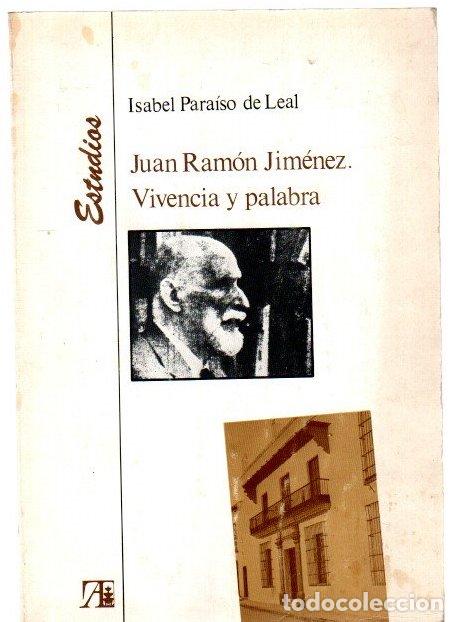 Libros: Juan Ram&oacute;n Jim&eacute;nez. Vivencia y Palabra - Para&iacute;so del Leal, Isabel