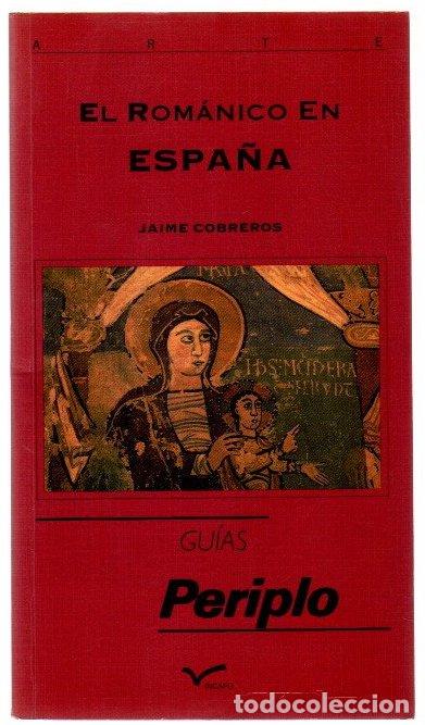Libros: Gu&iacute;a del Rom&aacute;nico en Espa&ntilde;a - Cobreros, Jaime