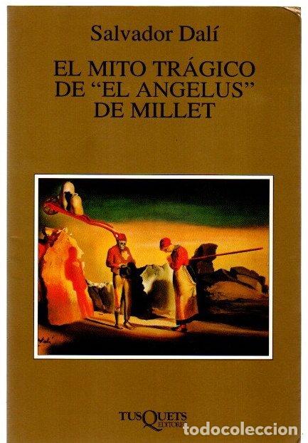 Libros: El mito tr&aacute;gico de &rdquo;El Angelus&rdquo; de Millet - Dal&iacute;, Salvador