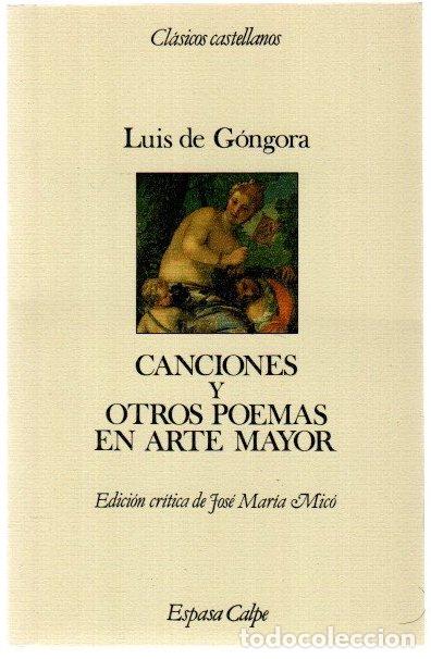 Libros: Canciones y otros poemas en arte mayor - G&oacute;ngora, Luis de