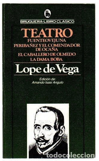 Libros: Teatro. Fuenteovejuna. Periba&ntilde;ez y el comendador de Oca&ntilde;a. El caballero de Olmedo. La dama boba - Ve