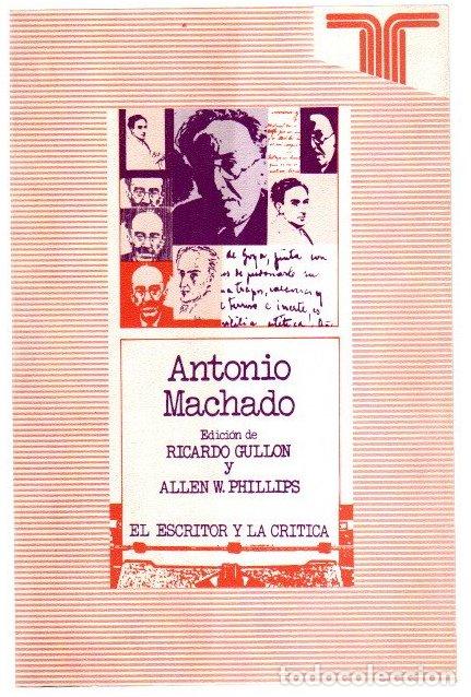 Libros: Antonio Machado - Gull&oacute;n, Ricardo / Phillips, Allen W. (Eds.)