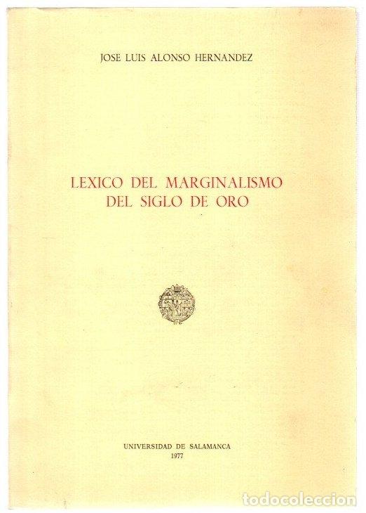 Libros: L&eacute;xico del marginalismo en el Siglo de Oro - Alonso Hern&aacute;ndez, Jos&eacute; Luis
