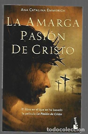 B&uuml;cher: AMARGA PASION DE CRISTO - LA - EMMERICH, ANA CATALINA