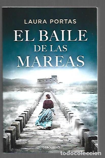Libros: BAILE DE LAS MAREAS - EL - PORTAS, LAURA - Foto 1