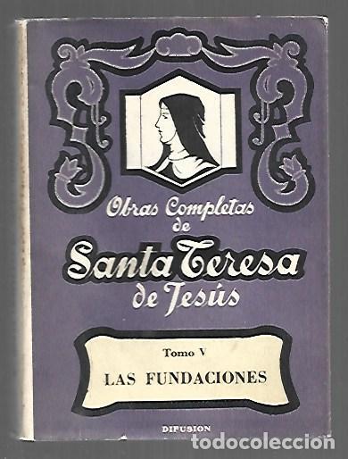 Libros: OBRAS COMPLETAS V: LAS FUNDACIONES - SANTA TERESA DE JESUS