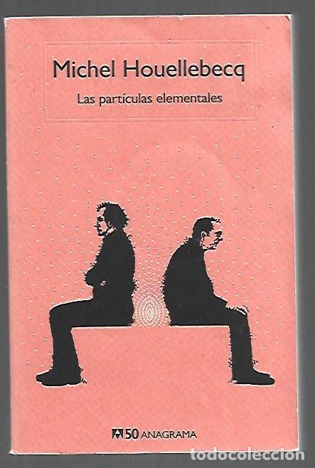 Libri di seconda mano: PARTICULAS ELEMENTALES - LAS - HOUELLEBECQ, MICHEL
