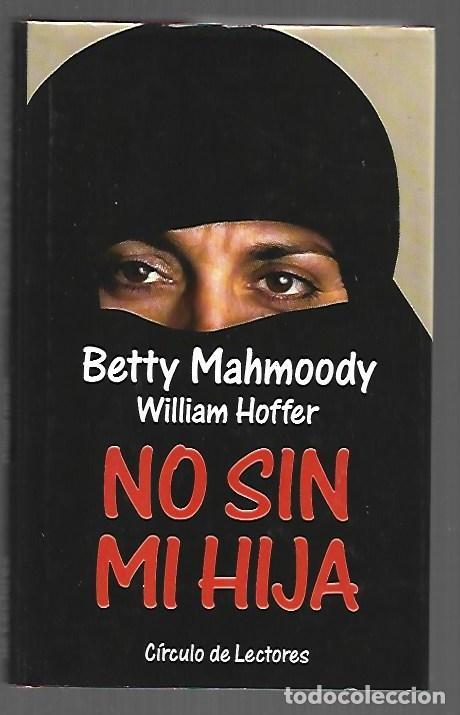Libri di seconda mano: NO SIN MI HIJA - MAHMOODY, BETTY Y WILLIAM HOFFER