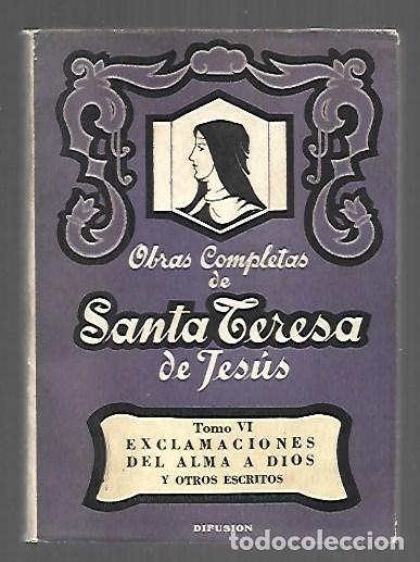 B&uuml;cher: OBRAS COMPLETAS VI: EXCLAMACIONES DEL ALMA A DIOS Y OTROS ESCRITOS - SANTA TERESA DE JESUS