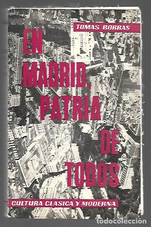 Libros: EN MADRID, PATRIA DE TODOS - BORRAS, TOMAS - Foto 1