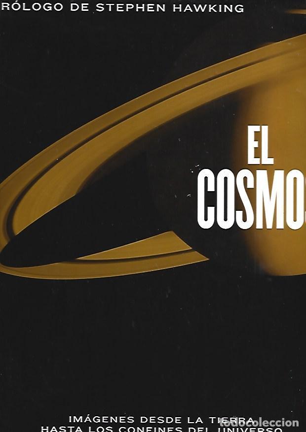 Libros: COSMOS - EL. IMAGENES DESDE LA TIERRA HASTA LOS CONFINES DEL UNIVERSO - BAUMANN, MARY K. / WILL HOPK