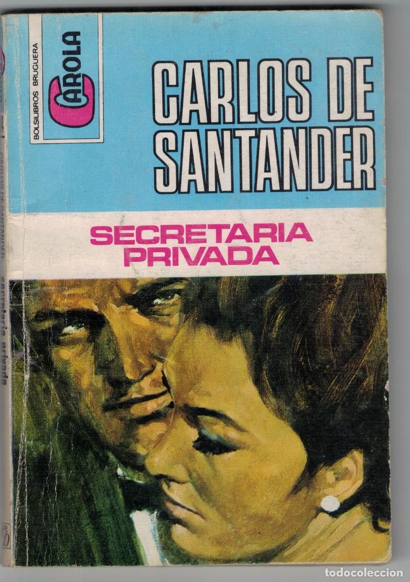 Libros: Novela rom&aacute;ntica Bolsilibro Carola - Secretaria privada - Carlos de Santander - Editorial Bruguera