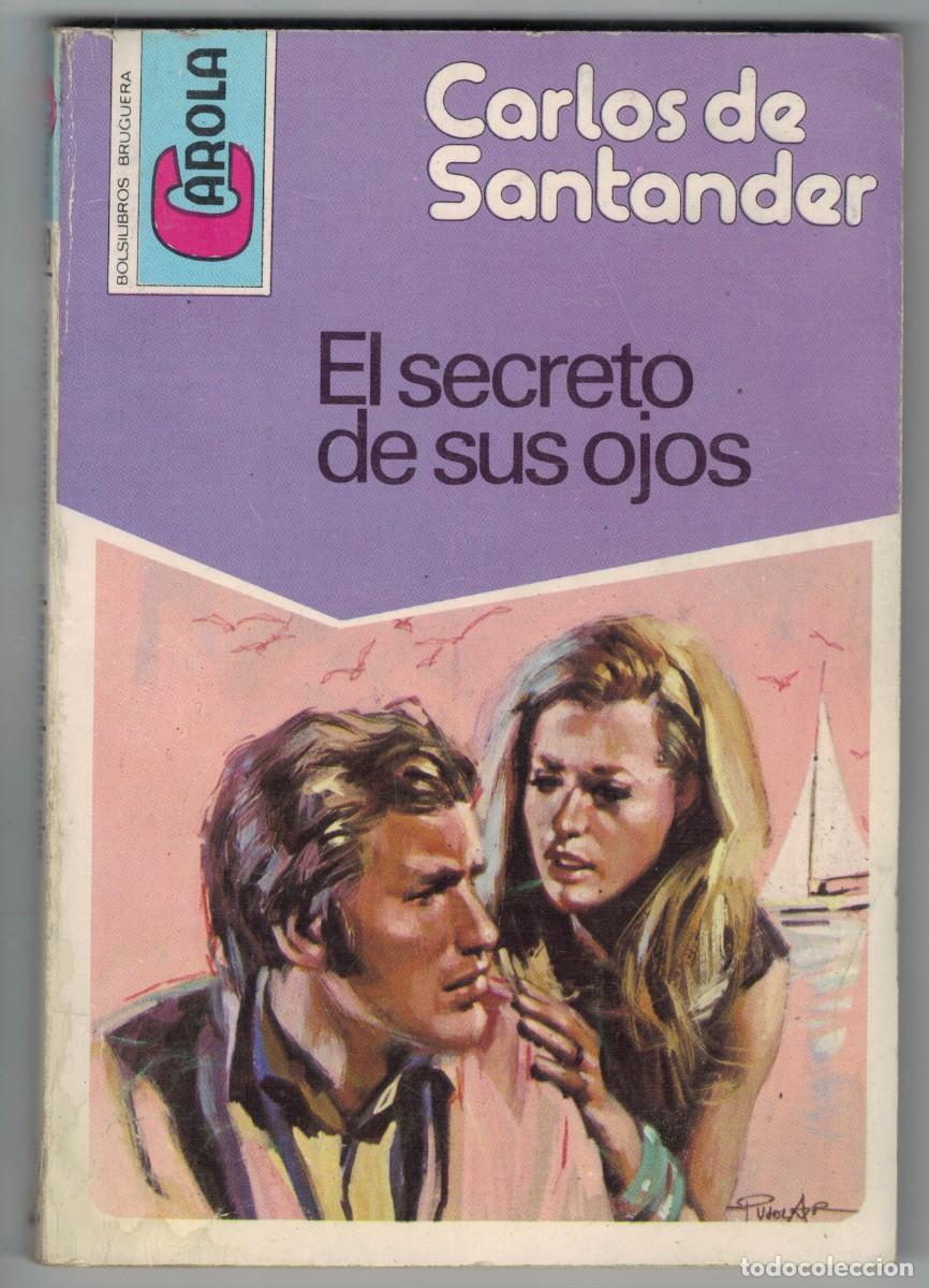 Libros: Novela rom&aacute;ntica Bolsilibro Carola - El secreto de sus ojos - Carlos de Santander - Editorial Brugue