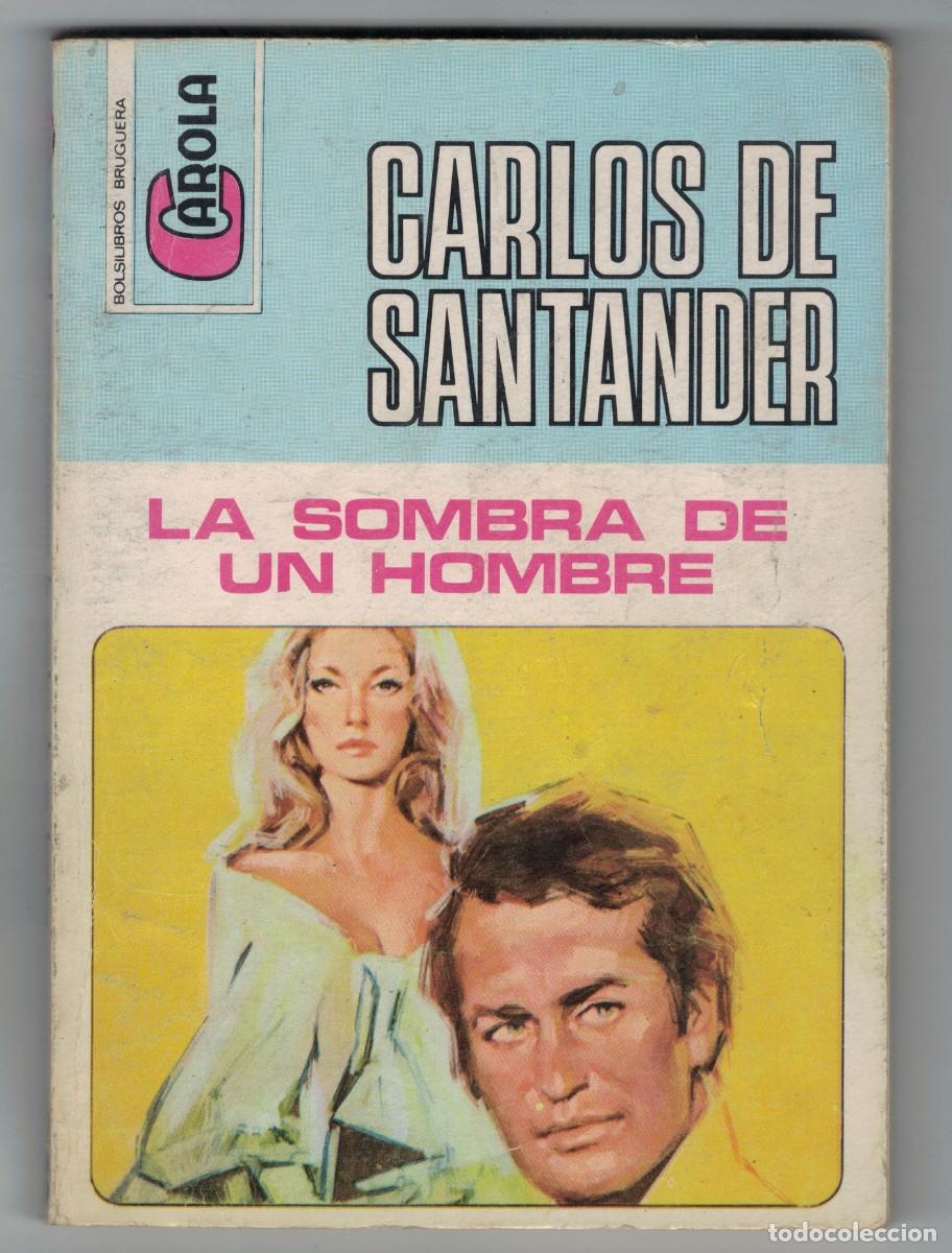 Libros: Novela rom&aacute;ntica Bolsilibro Carola - Dinero para amar - Carlos de Santander - Editorial Bruguera
