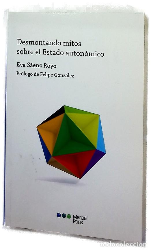 Livros em segunda m&atilde;o: Desmontando mitos sobre el Estado auton&oacute;mico : para una reforma constitucional en serio