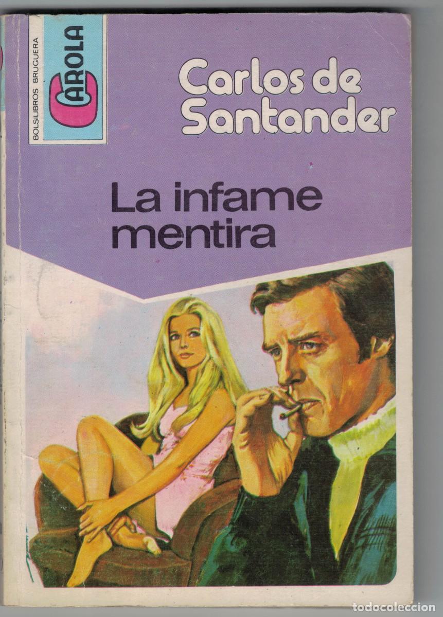 Livros em segunda m&atilde;o: Novela rom&aacute;ntica Bolsilibro Carola - La infame mentira - Carlos de Santander - Editorial Bruguera