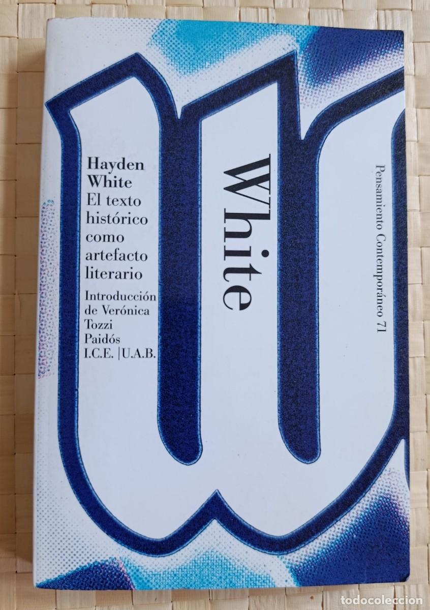 Libros: El texto hist&oacute;rico como artefacto literario // Hayden White