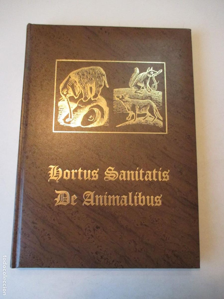 Libros: HORTUS SANITATIS DE ANIMALIBUS (facsimil + traducci&oacute;n) W42201