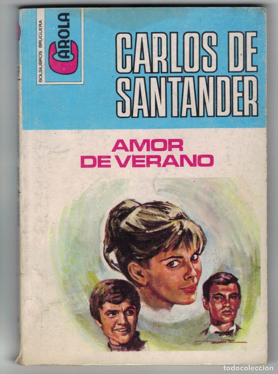 Libros: Novela rom&aacute;ntica Bolsilibro Carola - Amor de verano - Carlos de Santander - Bruguera