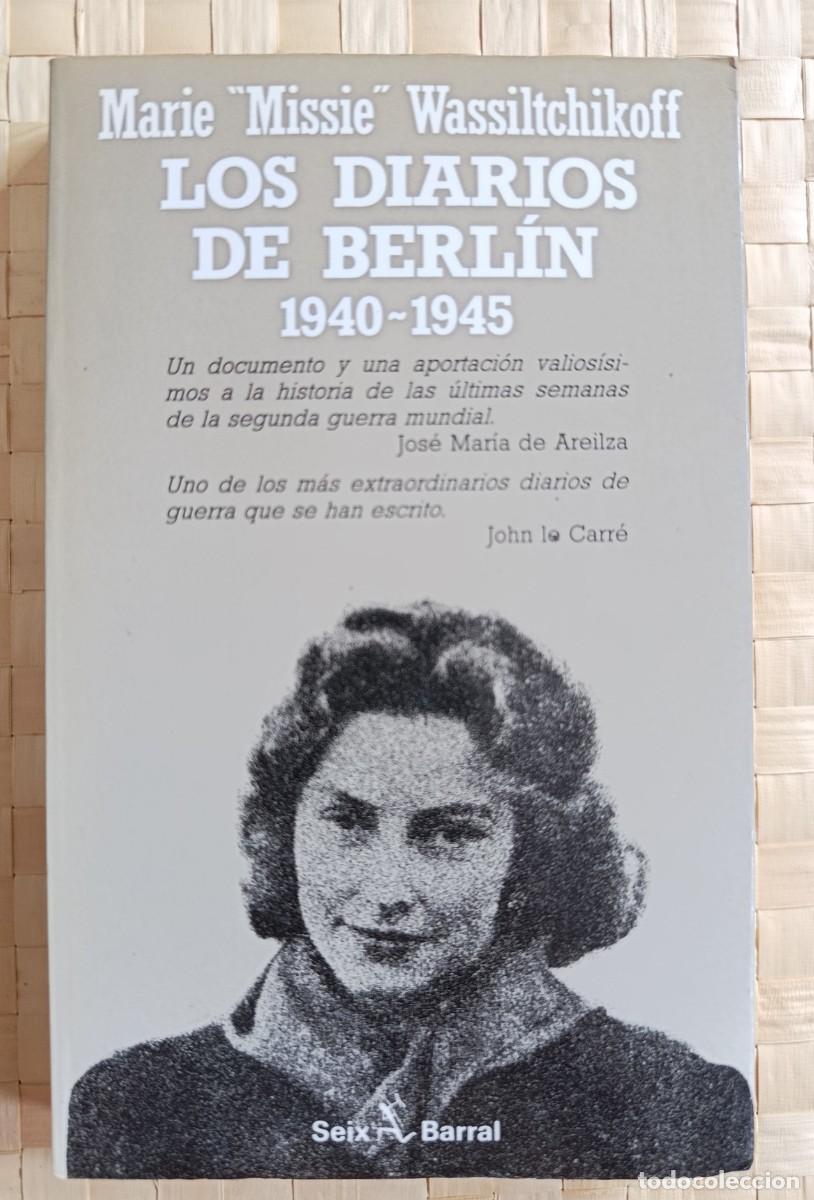Libros: Los diarios de berlin 1940-1945 marie wassiltchikoff