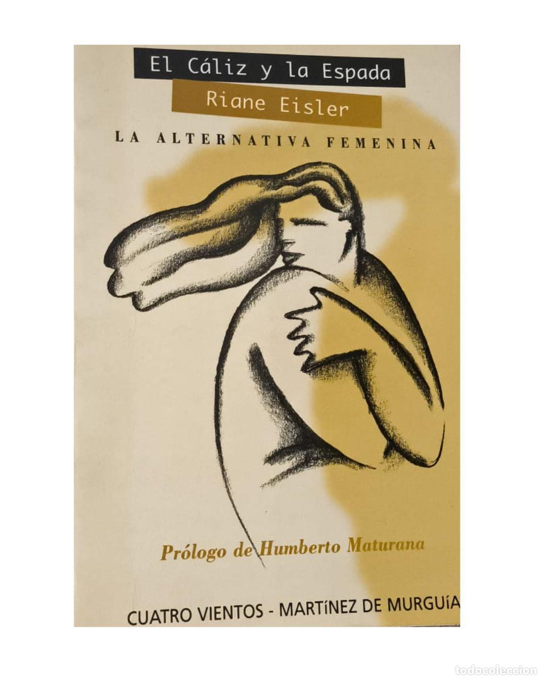 Libros: El c&aacute;liz y la espada - Riane Eisler
