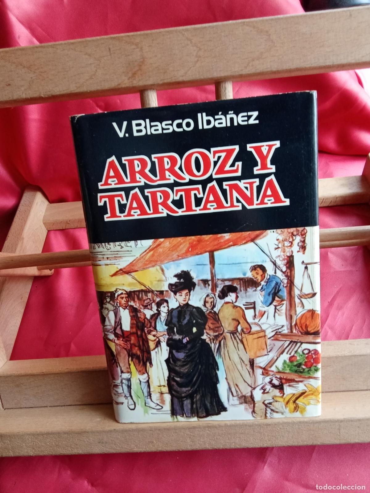 Libros: Arroz y Tartana. Vicente Blasco Iba&ntilde;ez L.28105-1059