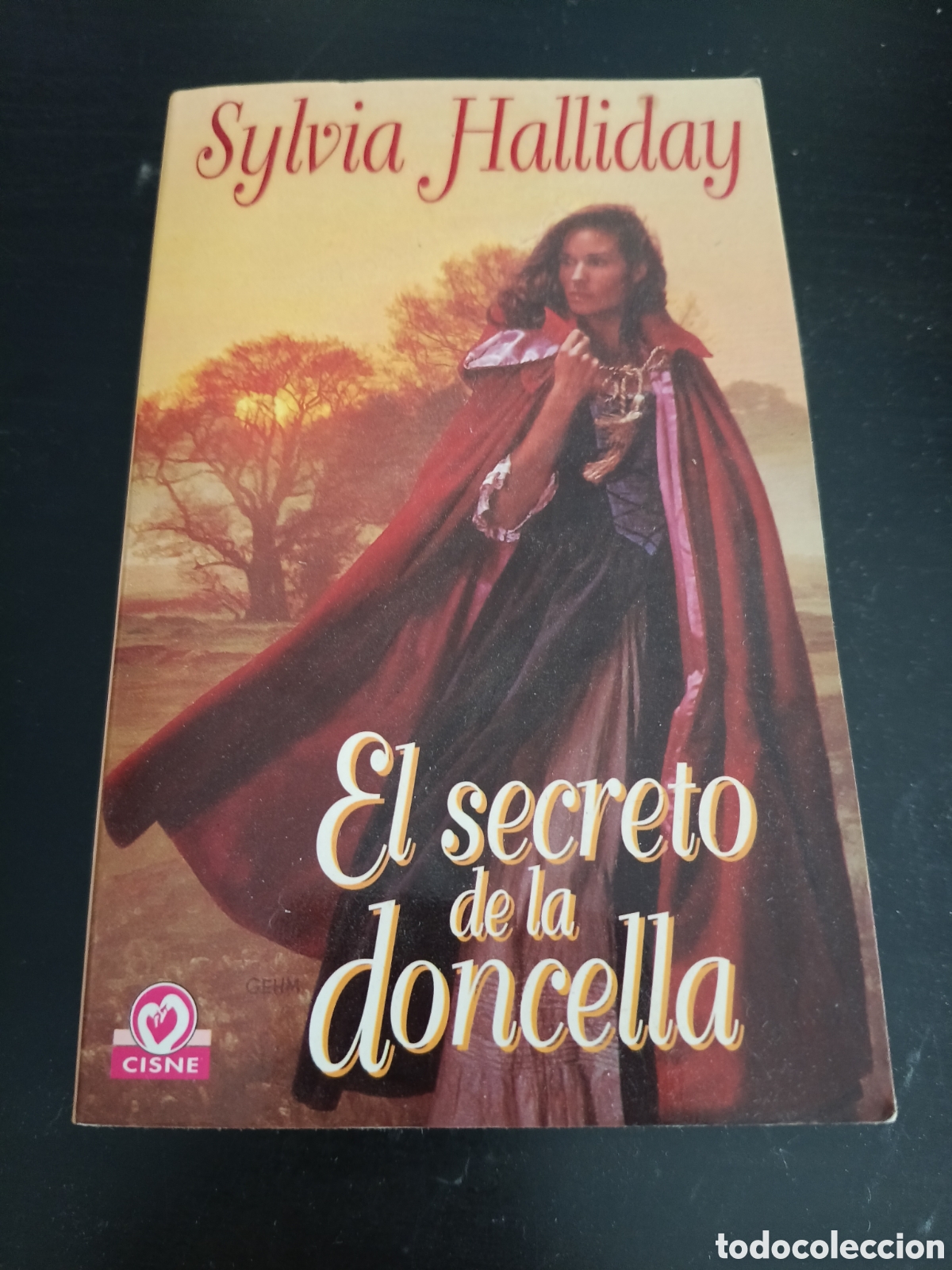 Libros: El secreto de la doncella.- Halliday, Sylvia. 1a edici&oacute;n. Colecci&oacute;n Cisne