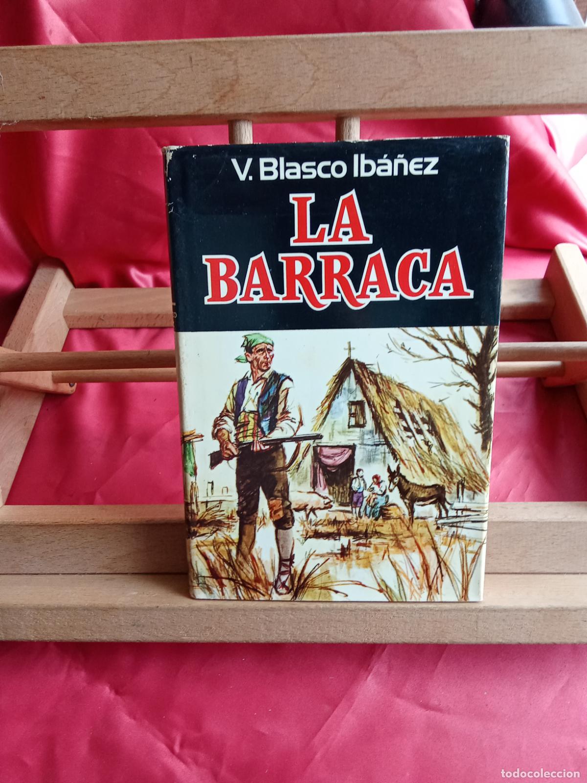 Libros: La Barraca. V. Blasco Iba&ntilde;ez L.28105-1064
