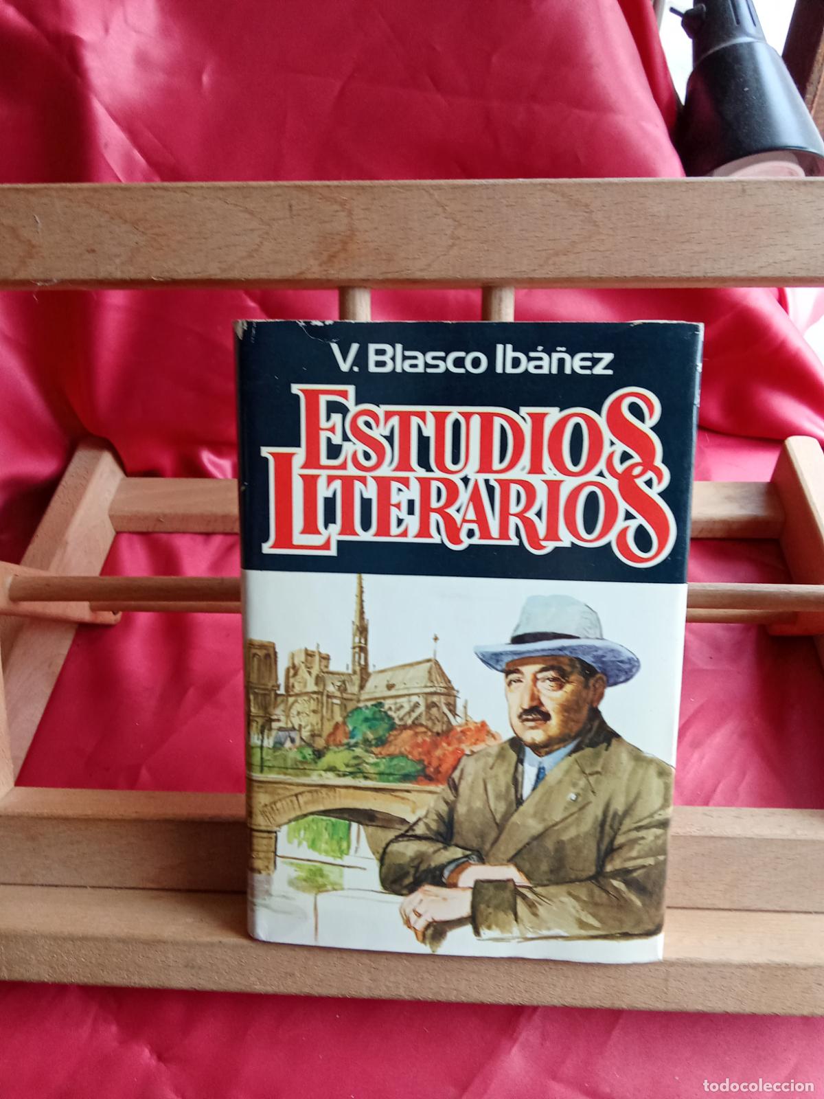 Libros: Estudios literarios. V. Blasco Ib&aacute;&ntilde;ez L.28105-1072