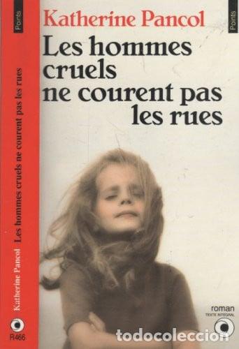 Libros: Les hommes cruels ne courent pas les rues