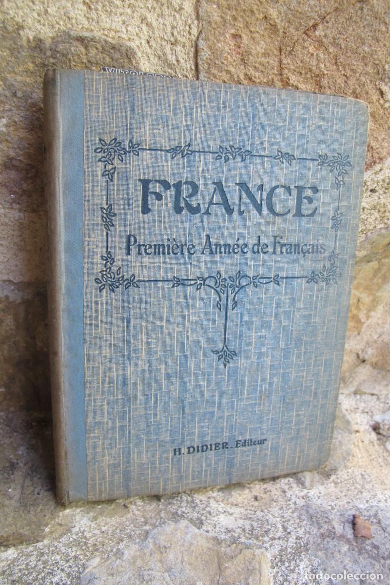 Libros: FRANCE PREMIERE ANNEE DE FRAN&Ccedil;AIS. H. DIDIER