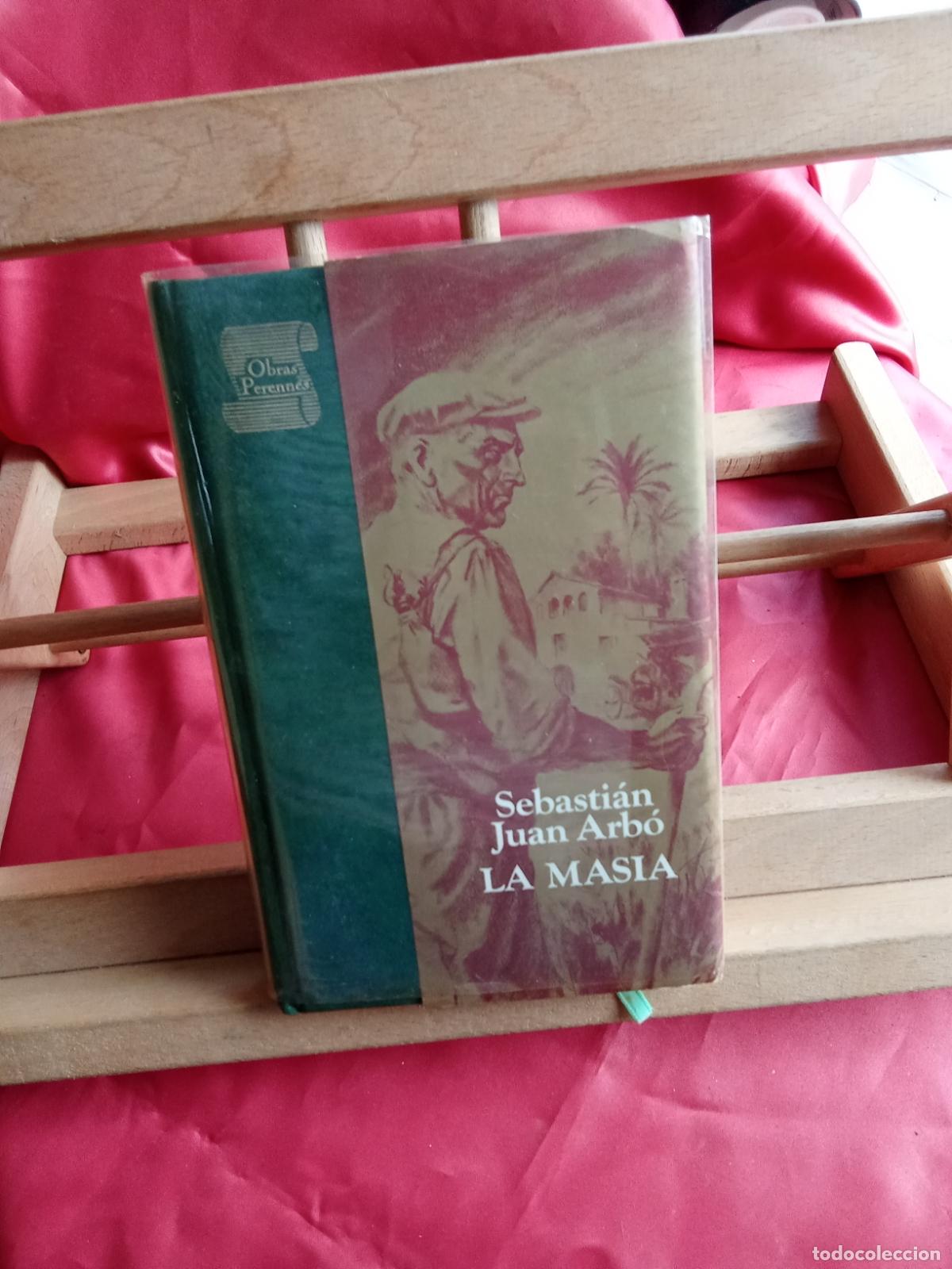 Libros: La masia. Sebasti&aacute;n Juan Arb&oacute; L.28105-1083