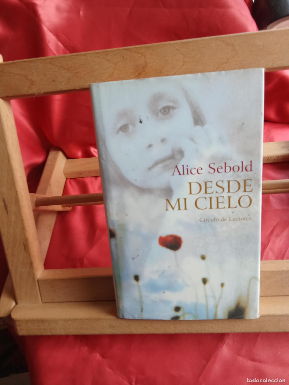 B&uuml;cher: Desde mi cielo. Alice Sebold L.28105-1089