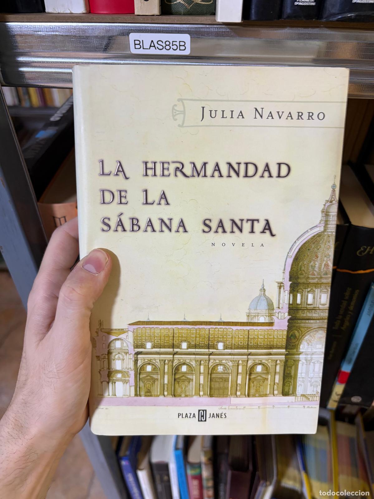 B&uuml;cher: BLAS85B LA HERMANDAD DE LA S&Aacute;BANA SANTA Julia Navarro Plaza & Jan&eacute;s - Julia Navarro