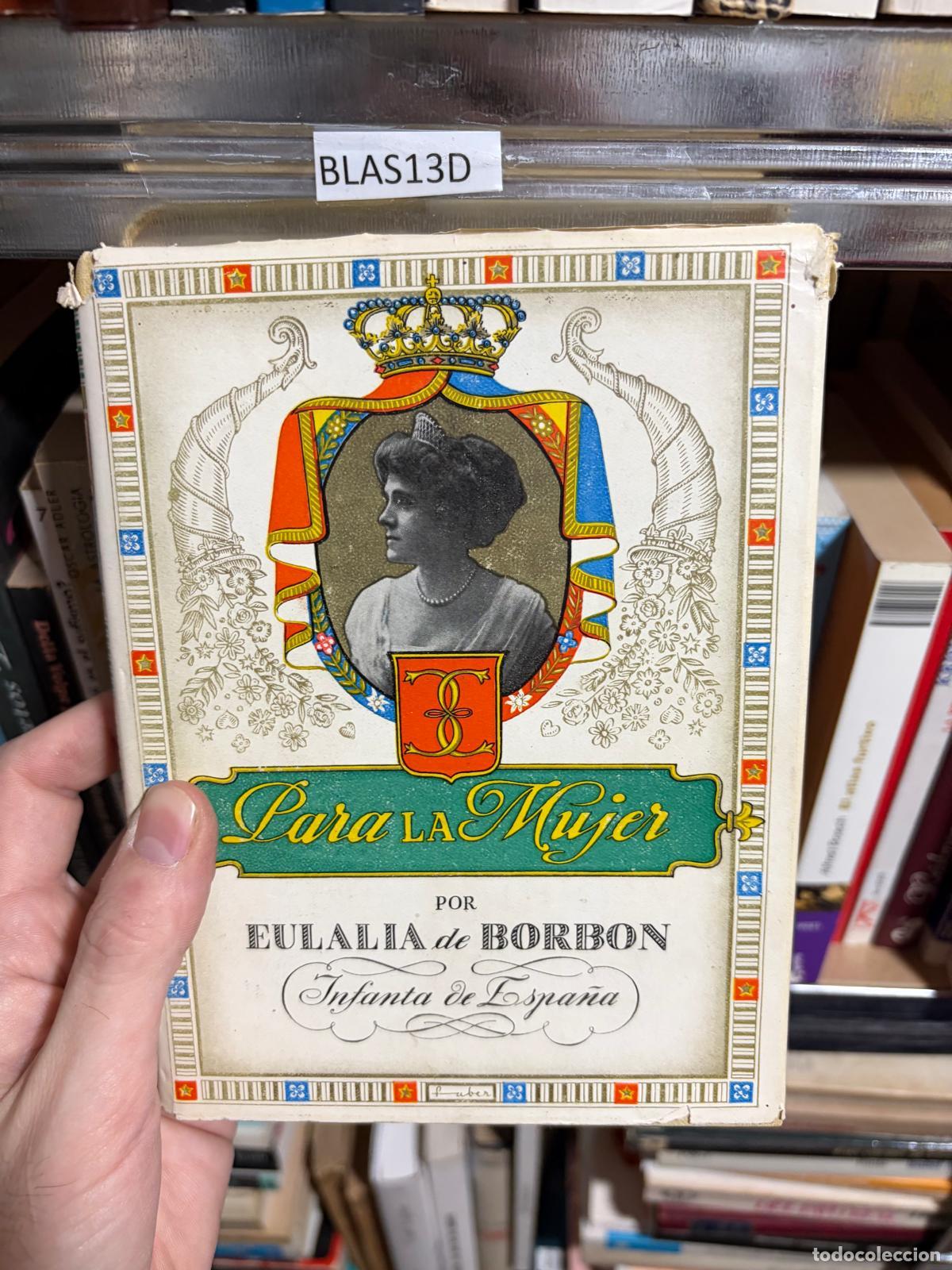 Libros: BLAS13D PARA LA MUJER Eulalia de Borb&oacute;n - - Eulalia de Borb&oacute;n