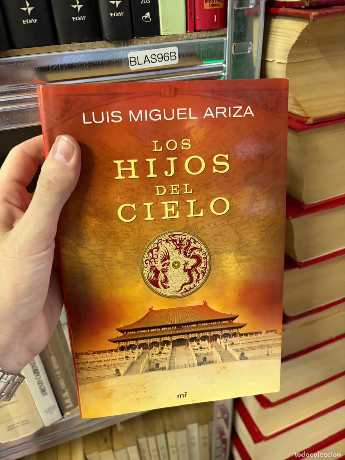Libros: BLAS96B LOS HIJOS DEL CIELO Luis Miguel Ariza - - Luis Miguel Ariza