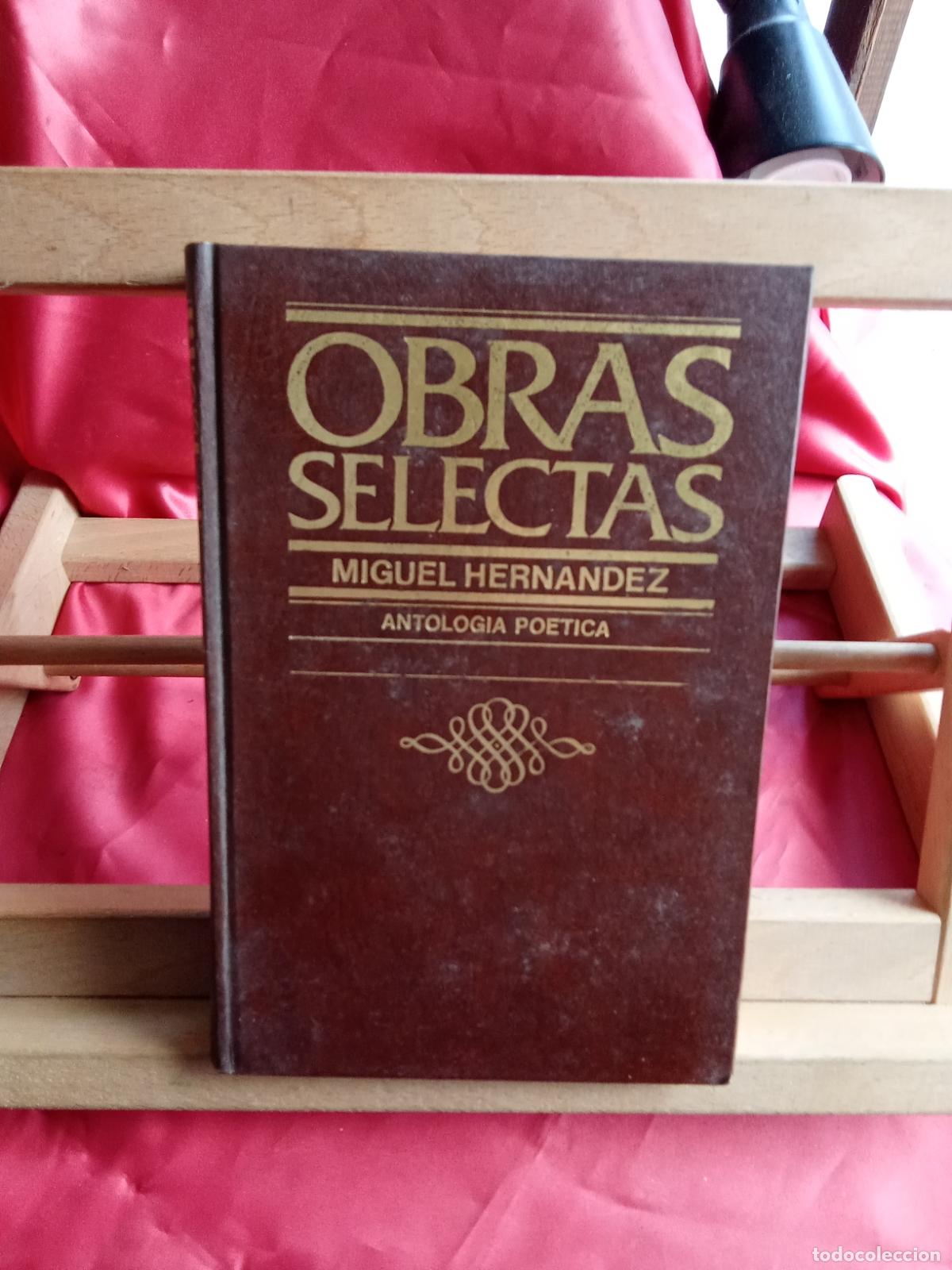 Libros: Obras selectas: Miguel Hernandez. Antologia poetica L.20558-1306