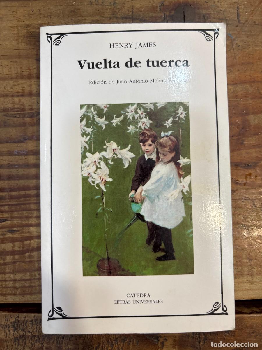 Libros: Vuelta de tuerca (Letras Universales / Universal Writings) (Spanish Edition) James, Henry Idioma: E