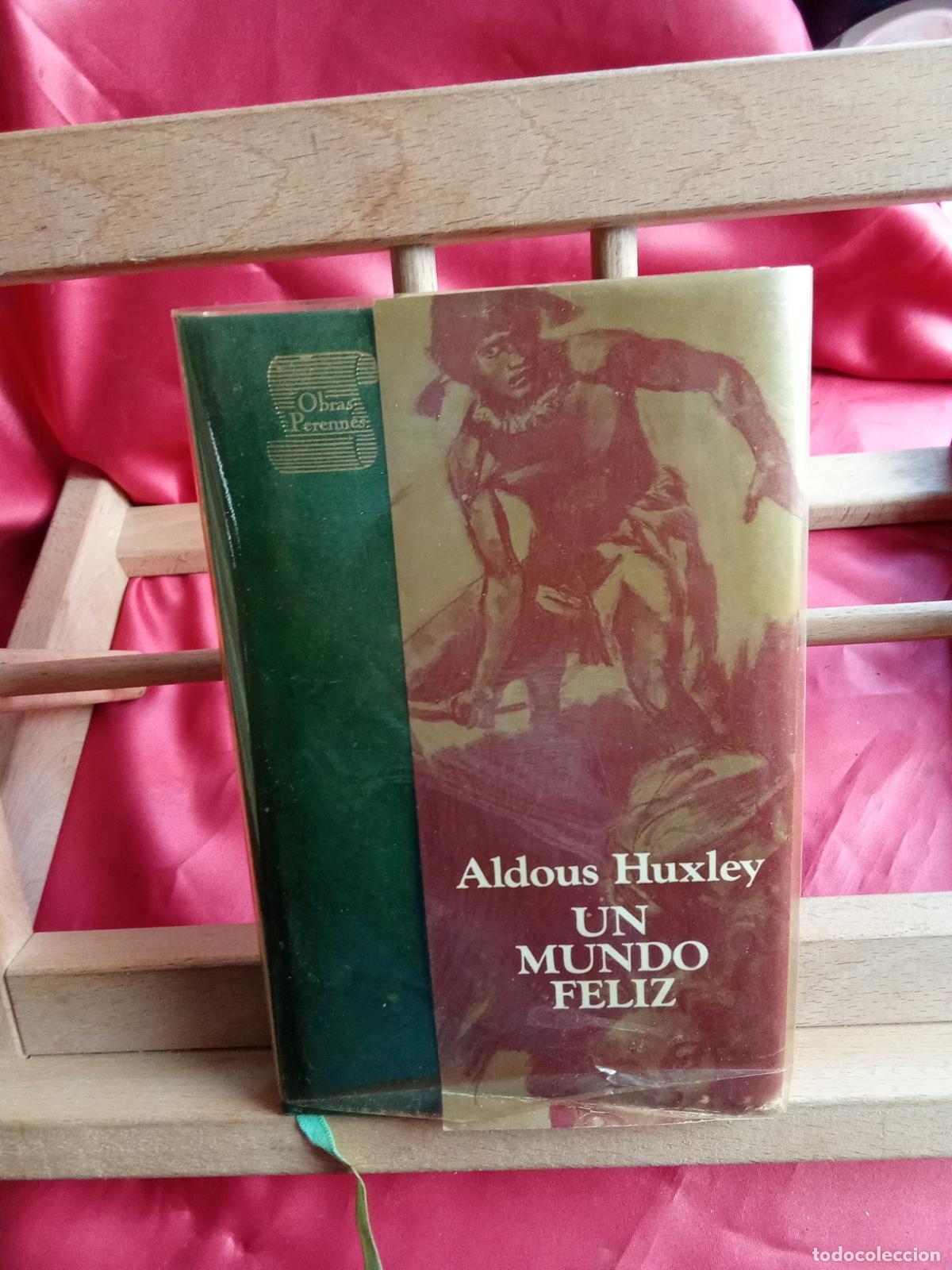 Libros: Un mundo feliz. Aldous Huxley L.20558-1316
