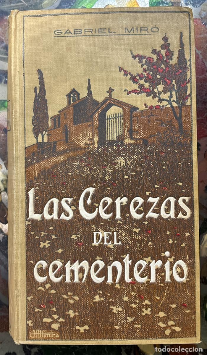 Libros: Las cerezas del cementerio. - Gabriel Mir&oacute;. - Foto 8
