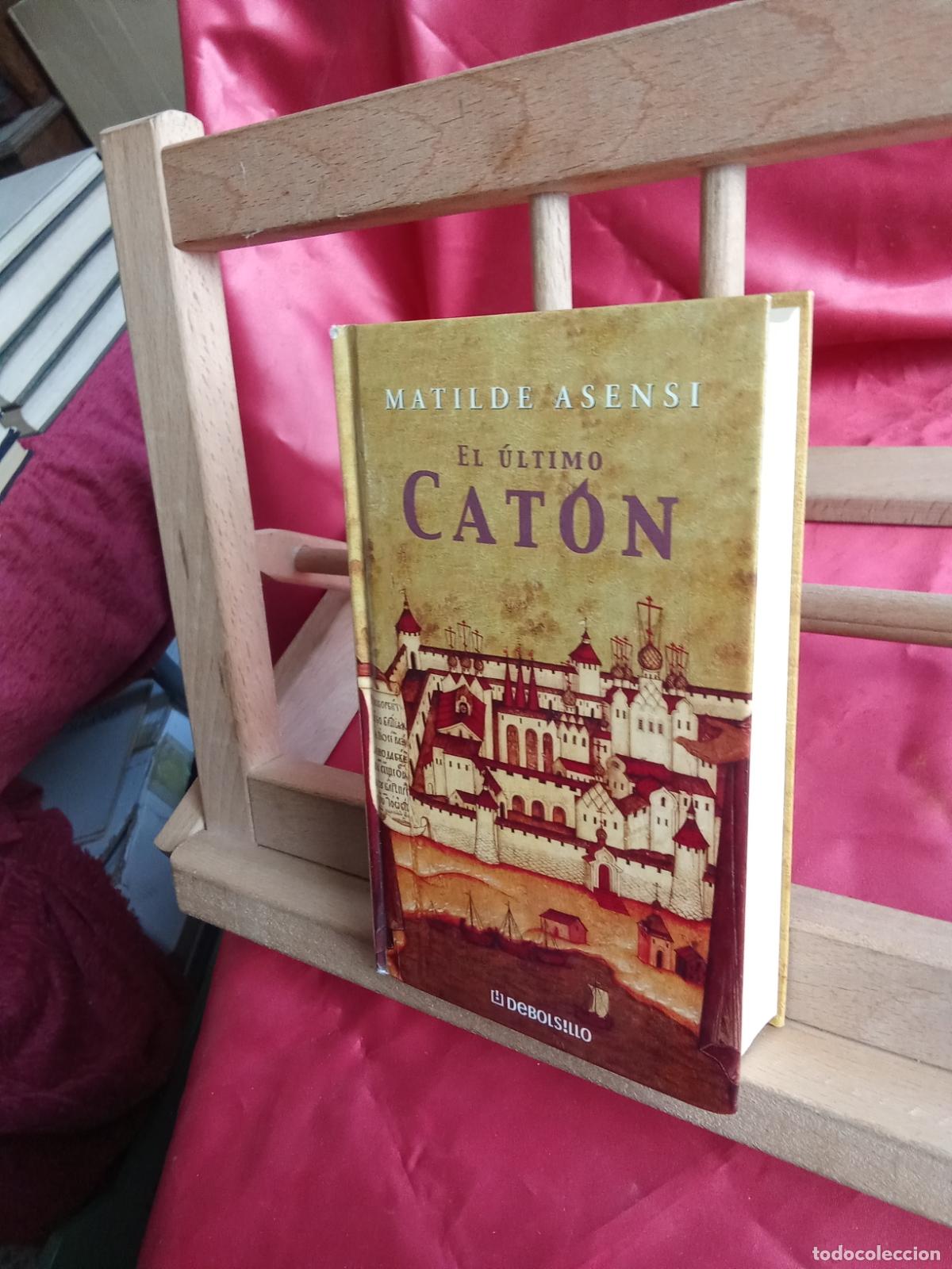 Libros: El &uacute;ltimo Cat&oacute;n. Mat&iacute;lde Asensi L.20558-1321 - Foto 3