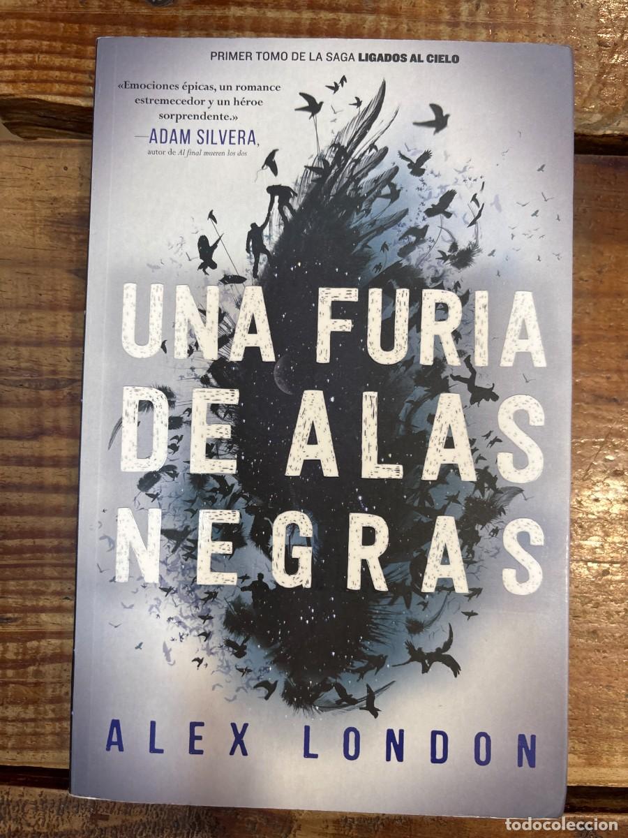 Libros: Una furia de alas negras (Spanish Edition) LONDON, ALEX Idioma: Espa&ntilde;ol Editorial: Puck, 2019 ISB