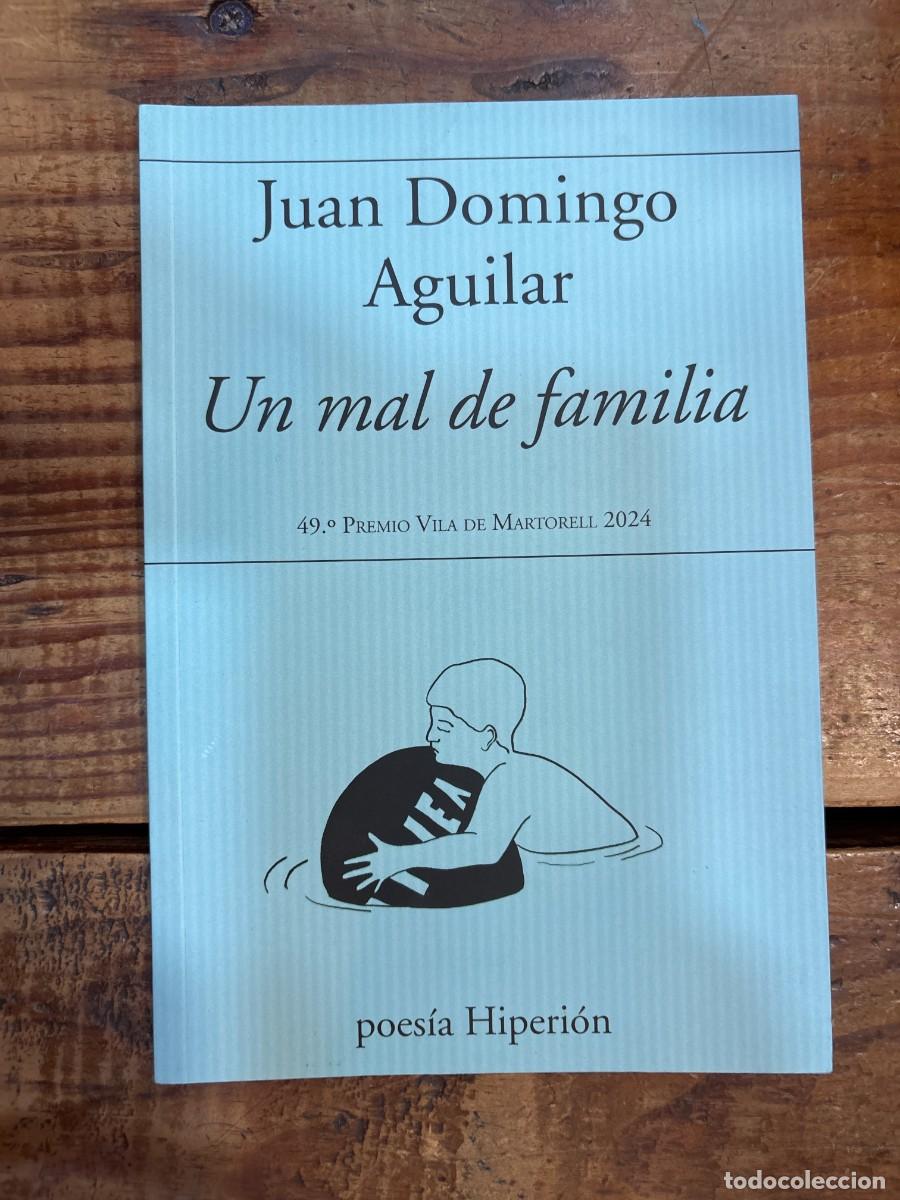 Libros: Un mal de familia (POESIA HIPERION) Juan Domingo Aguilar Idioma: Espa&ntilde;ol Editorial: HIPERION, EDIC
