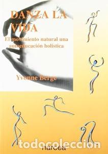 Libros: Danza la vida - Y. Berge
