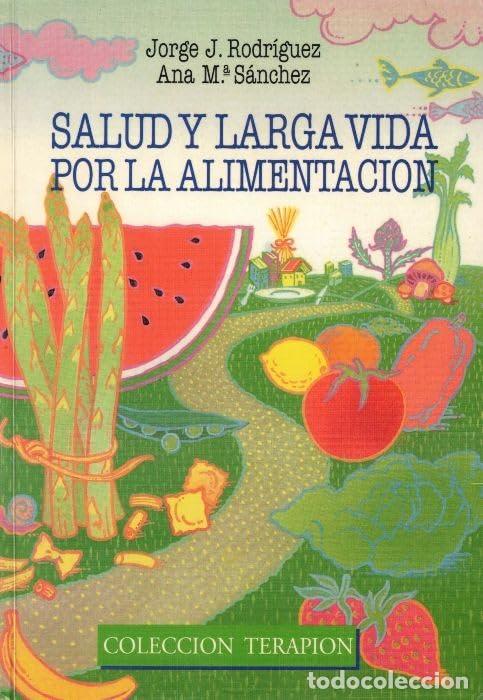 Libros: Salud y la larga vida por la alimentacion