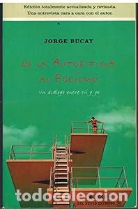 Libros: De la autoestima al ego&iacute;smo - Jorge Bucay