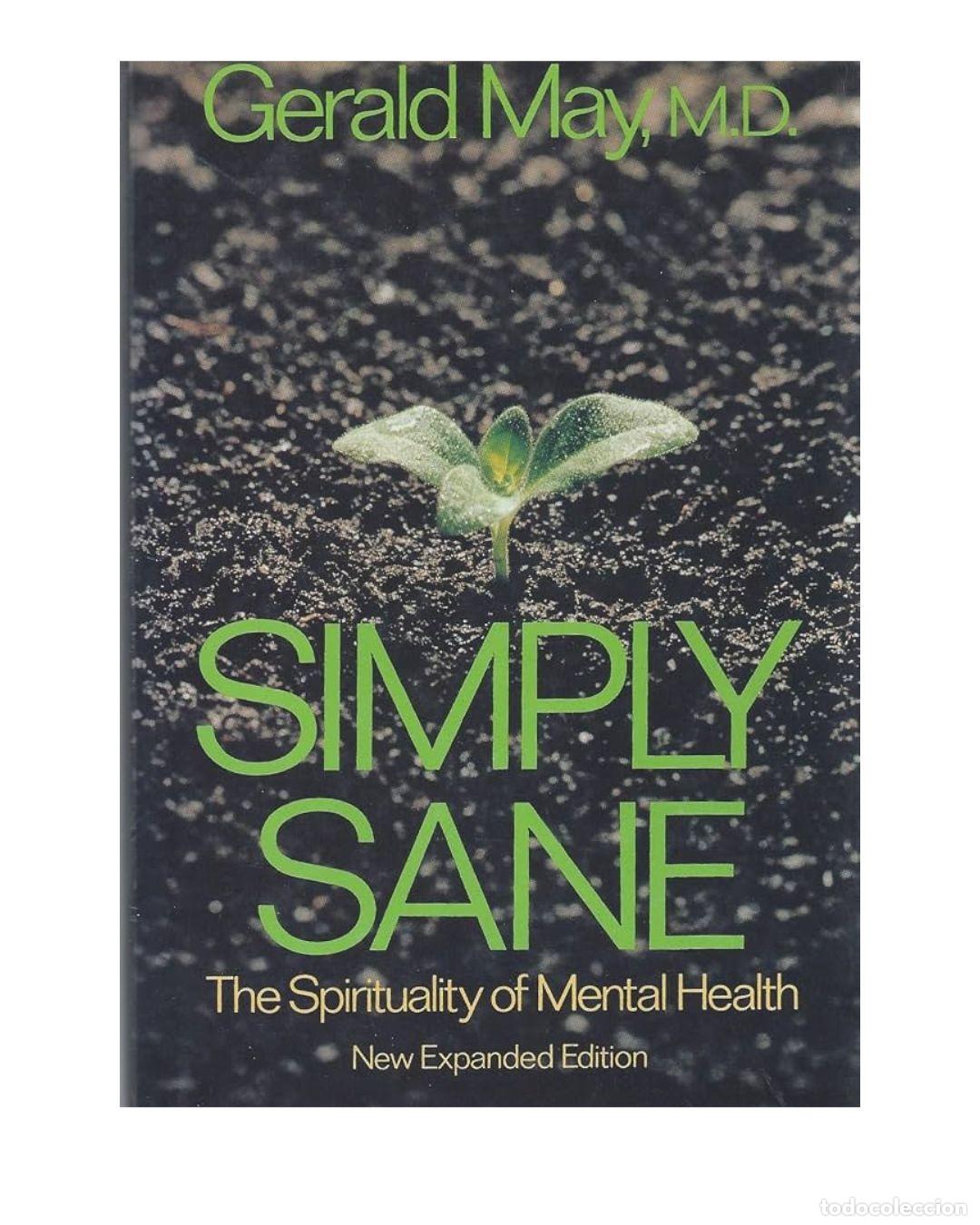 Libros: Simply Sane: The Spirituality of Mental Health - Gerald G May
