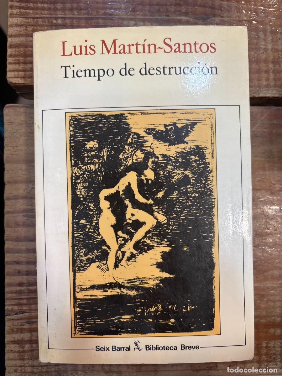 Libros: Tiempo de destrucci&oacute;n Luis Mart&iacute;n-Santos Idioma: Espa&ntilde;ol