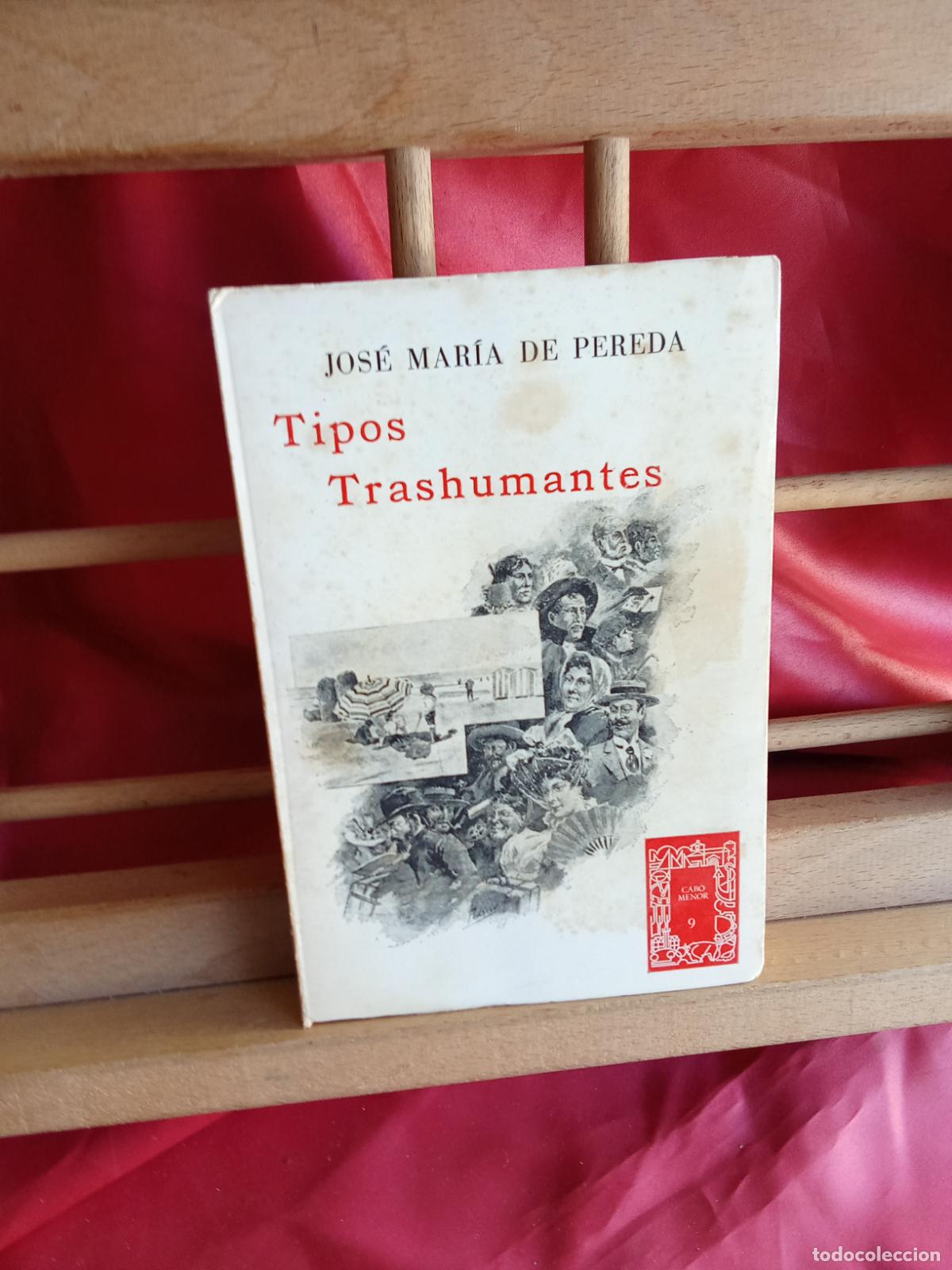 Libros: Tipos trashumantes. Jos&eacute; Mar&iacute;a de Pereda L.20558-1334