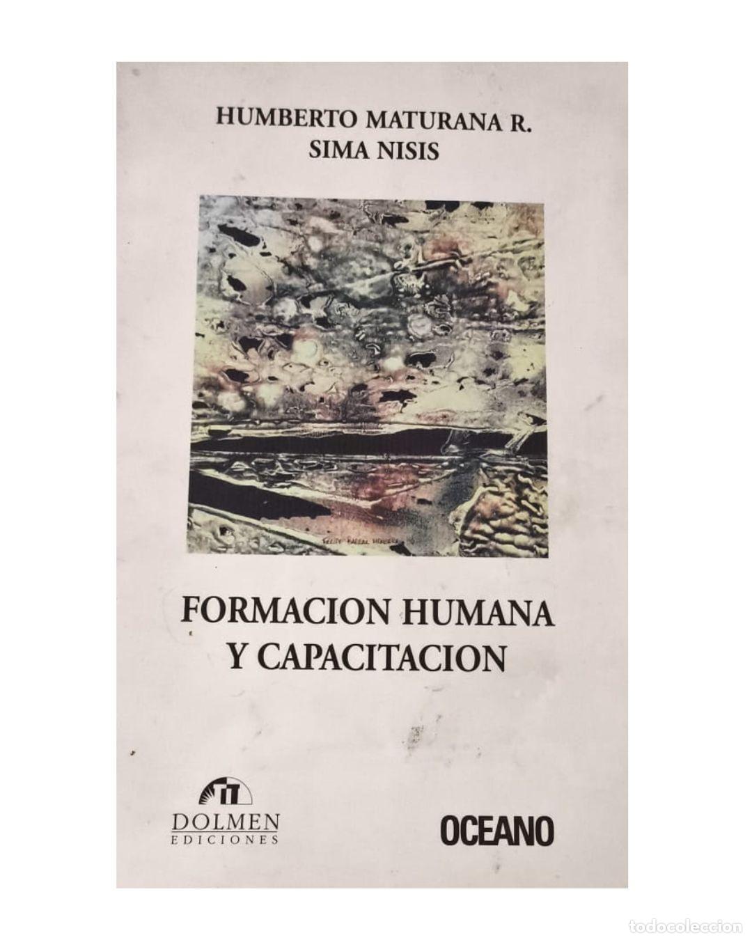 Libros: FORMACION HUMANA Y CAPACITACION - HUMBERTO MATURANA SIMA NISIS